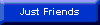 Just Friends Home